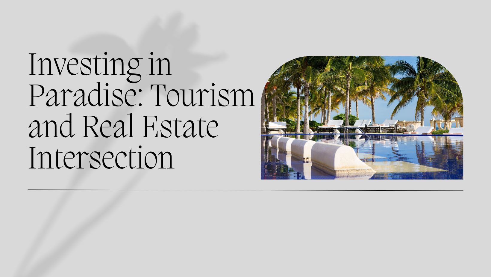 Tourism and Real Estate